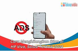 Cara Menghilangkan Iklan Di Hp Vivo V15